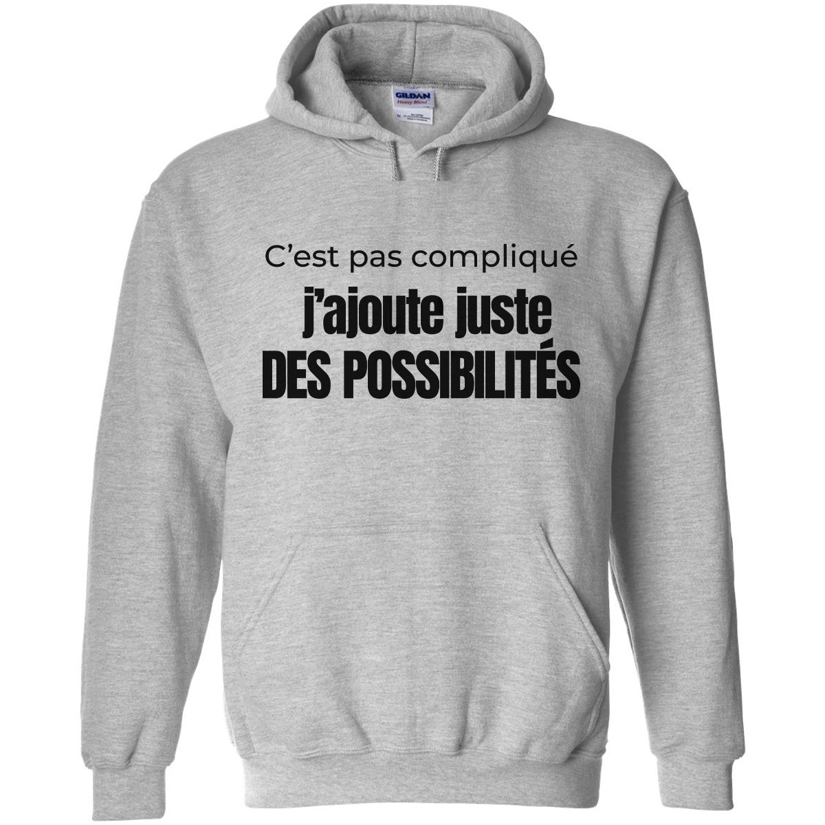 C’est pas compliqué, j’ajoute juste des possibilités - Vêtement sarcastique