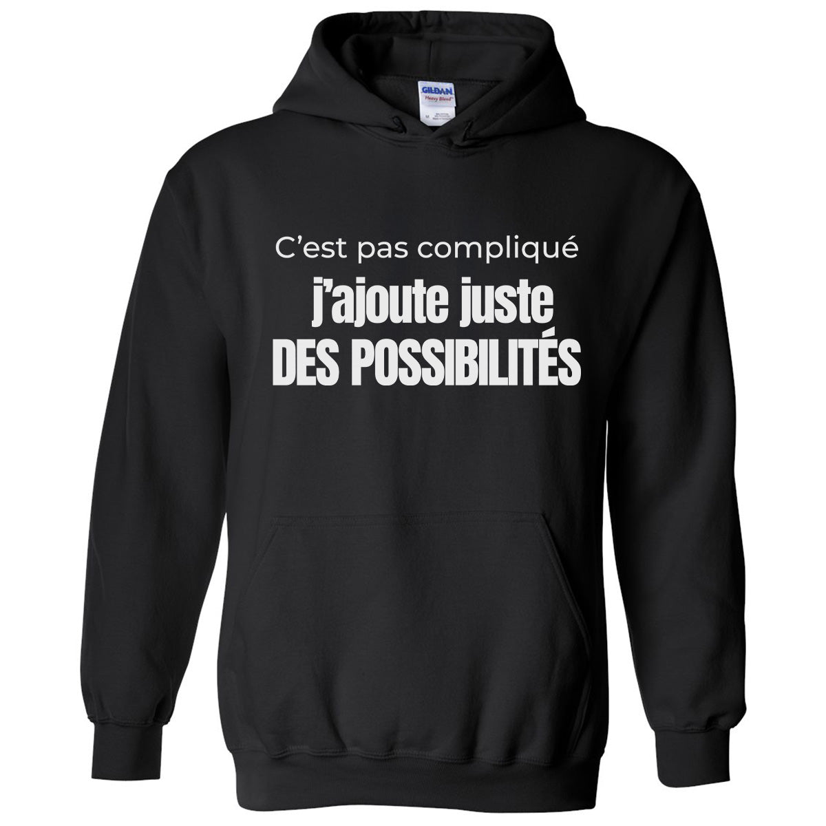 C’est pas compliqué, j’ajoute juste des possibilités - Vêtement sarcastique