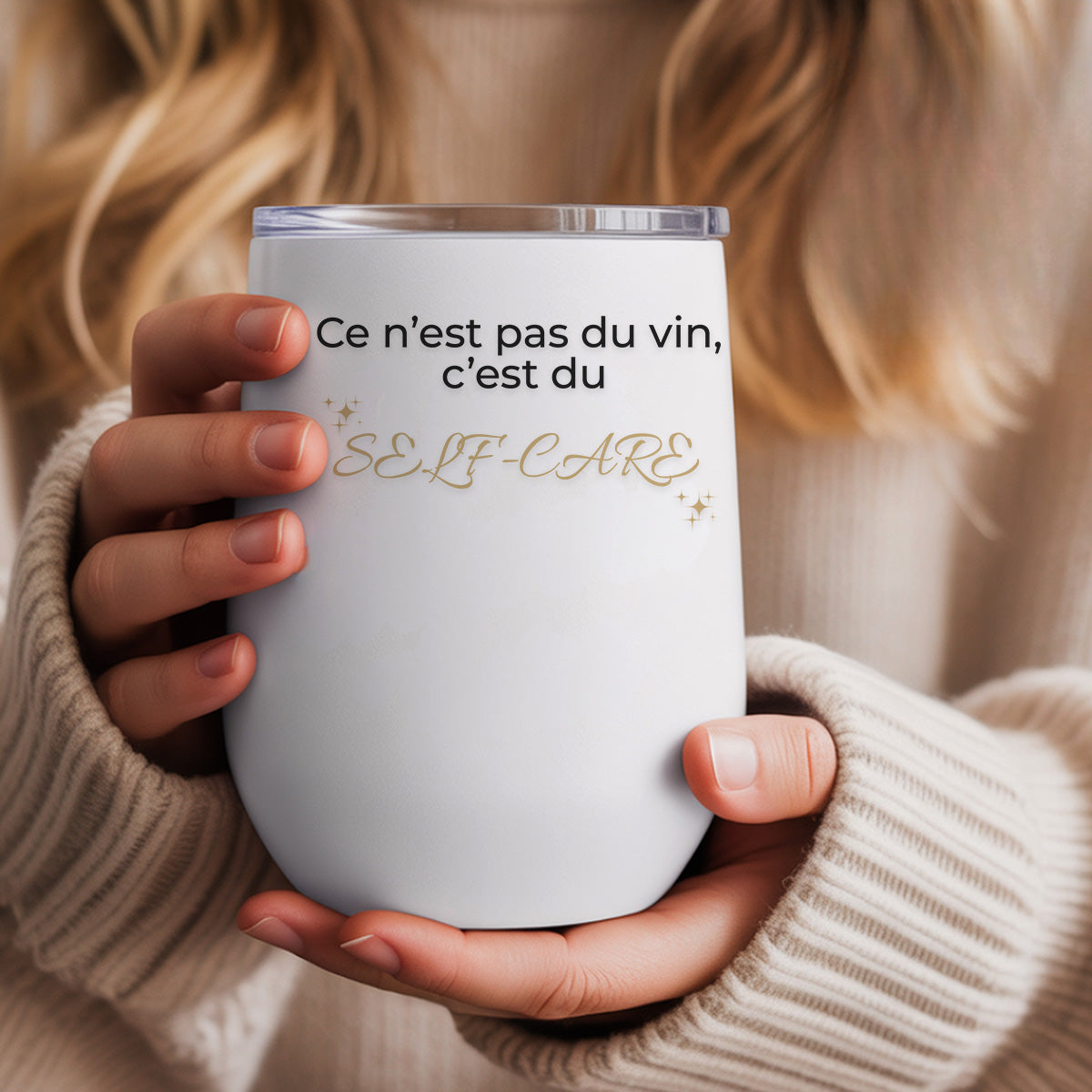 Ce n'est pas du vin c'est du SELF-CARE | Verre isotherme humoristique