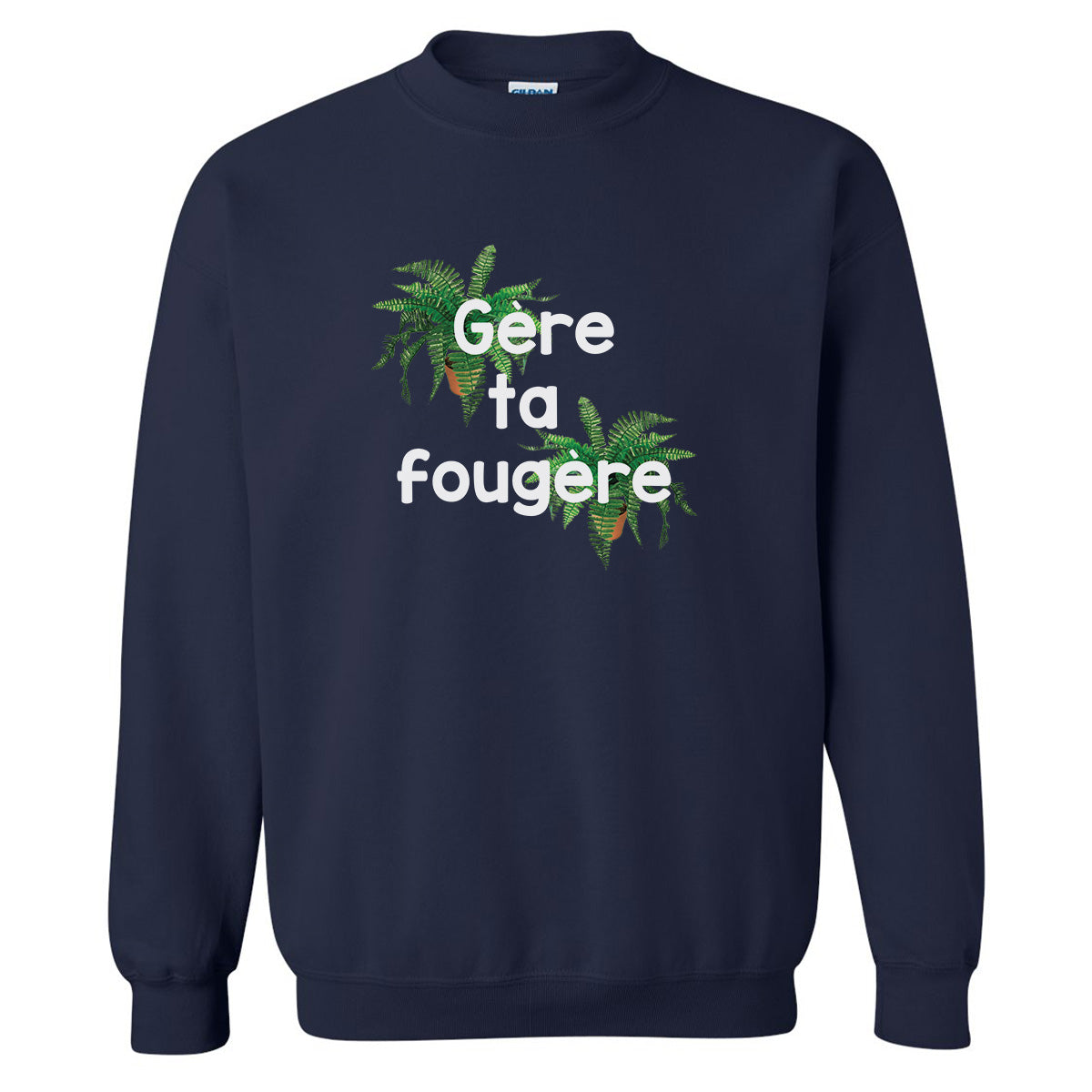 Hoodie « Gère ta fougère » – Vêtements  humour québécois