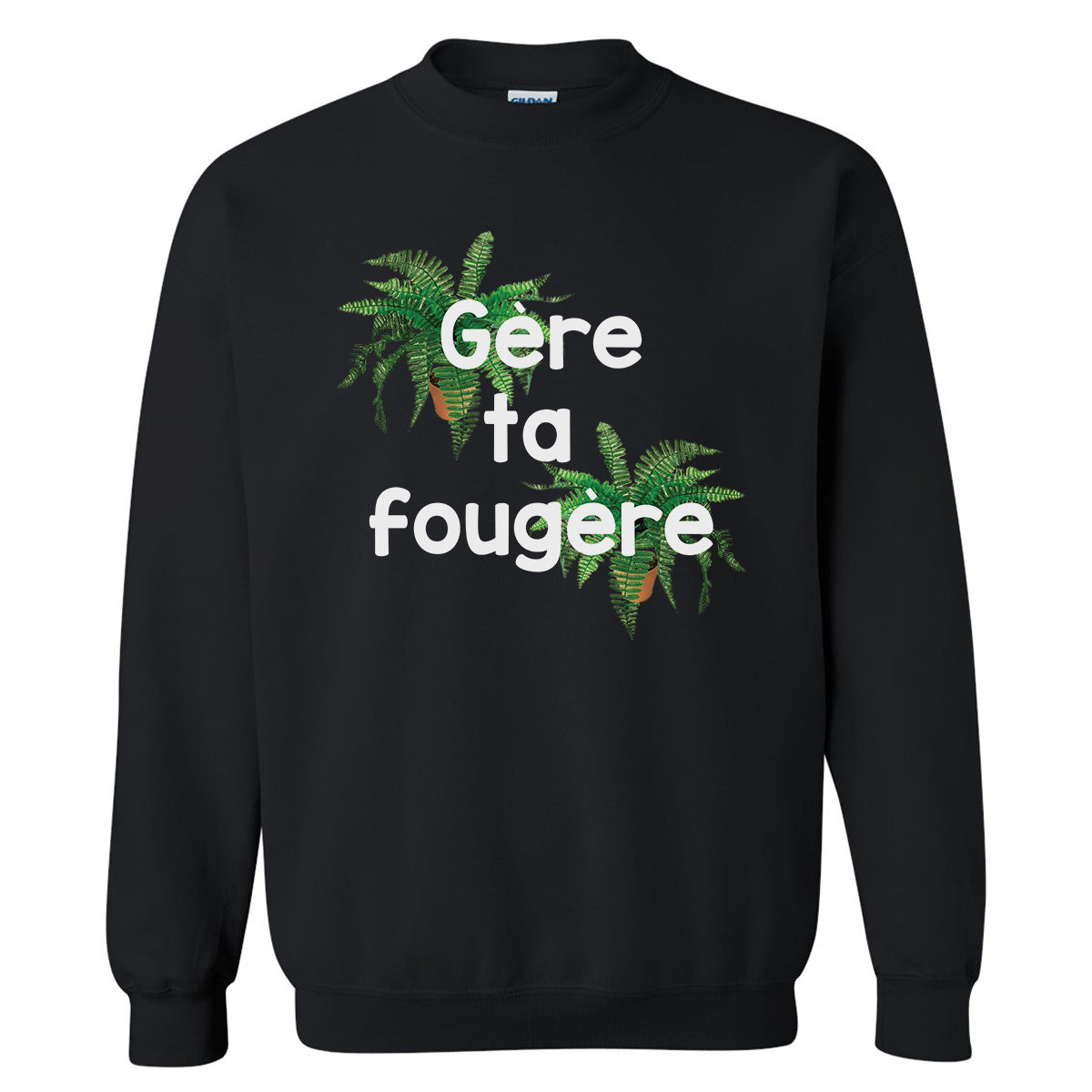 Hoodie « Gère ta fougère » – Vêtements  humour québécois
