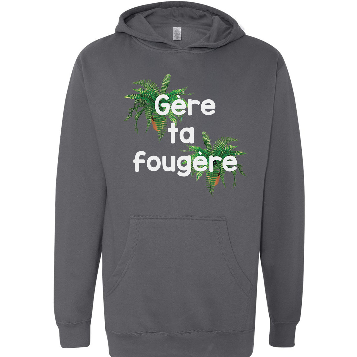 Hoodie « Gère ta fougère » – Vêtements  humour québécois