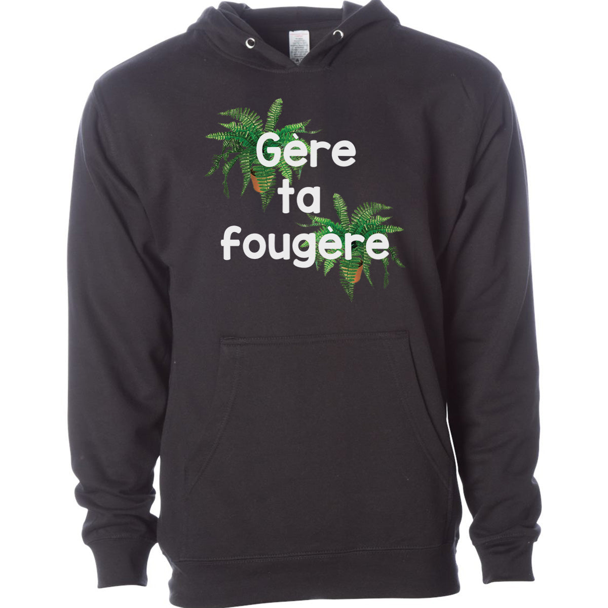 Hoodie « Gère ta fougère » – Vêtements  humour québécois