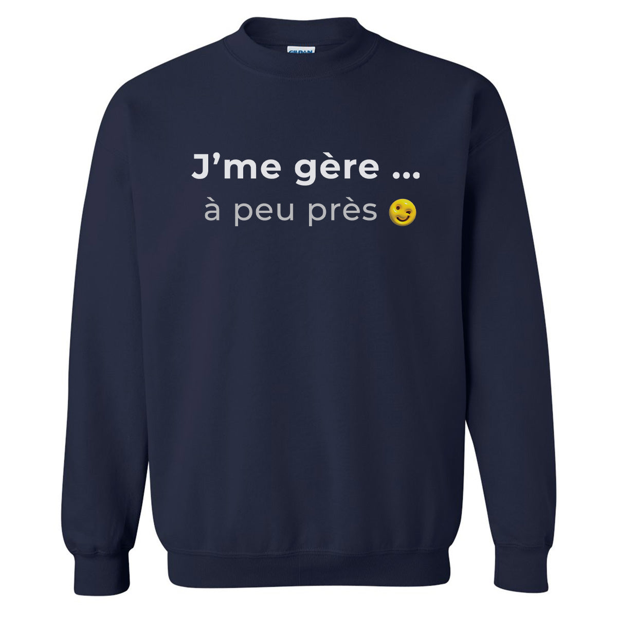 J'me gère à peu près -Vêtement sarcastique