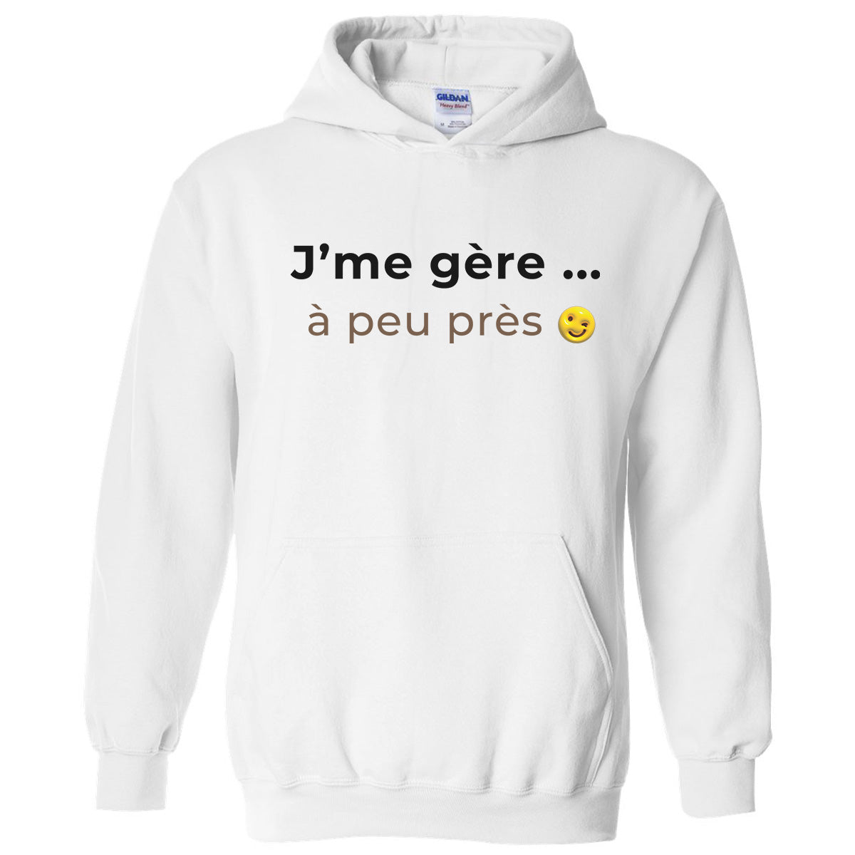 J'me gère à peu près -Vêtement sarcastique