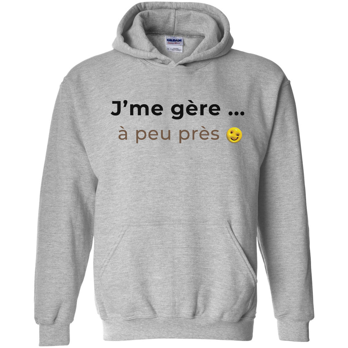 J'me gère à peu près -Vêtement sarcastique