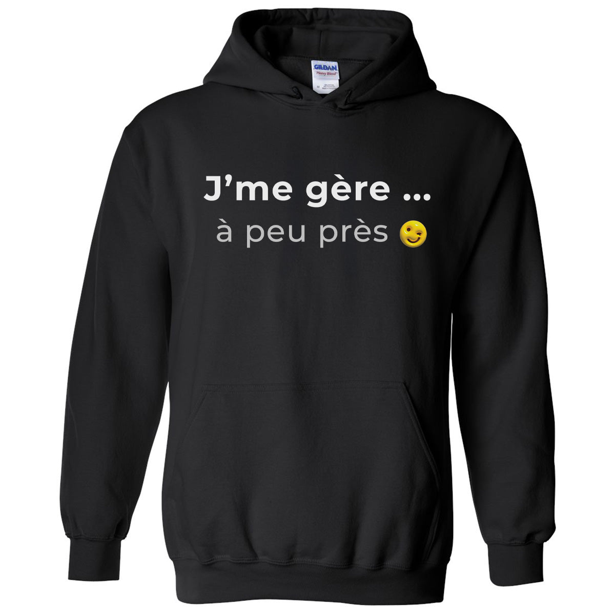 J'me gère à peu près -Vêtement sarcastique
