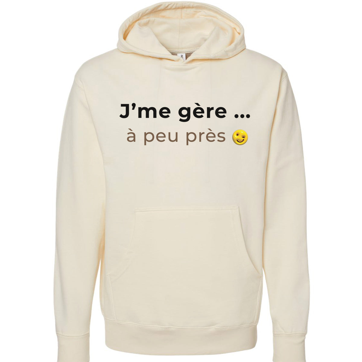 J'me gère à peu près -Vêtement sarcastique