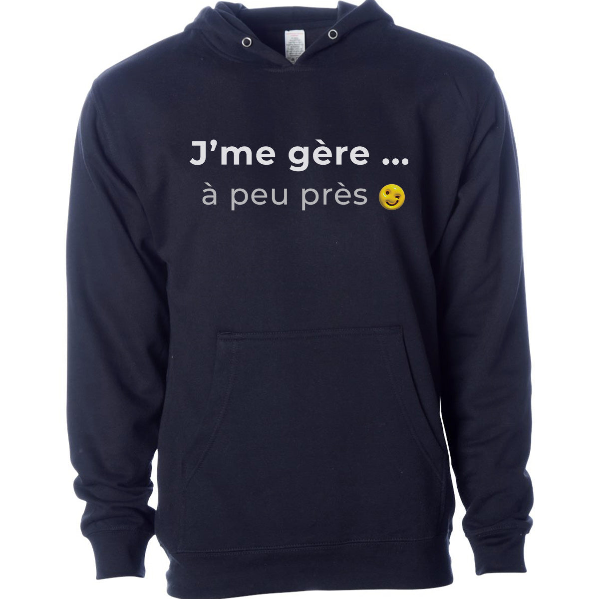 J'me gère à peu près -Vêtement sarcastique