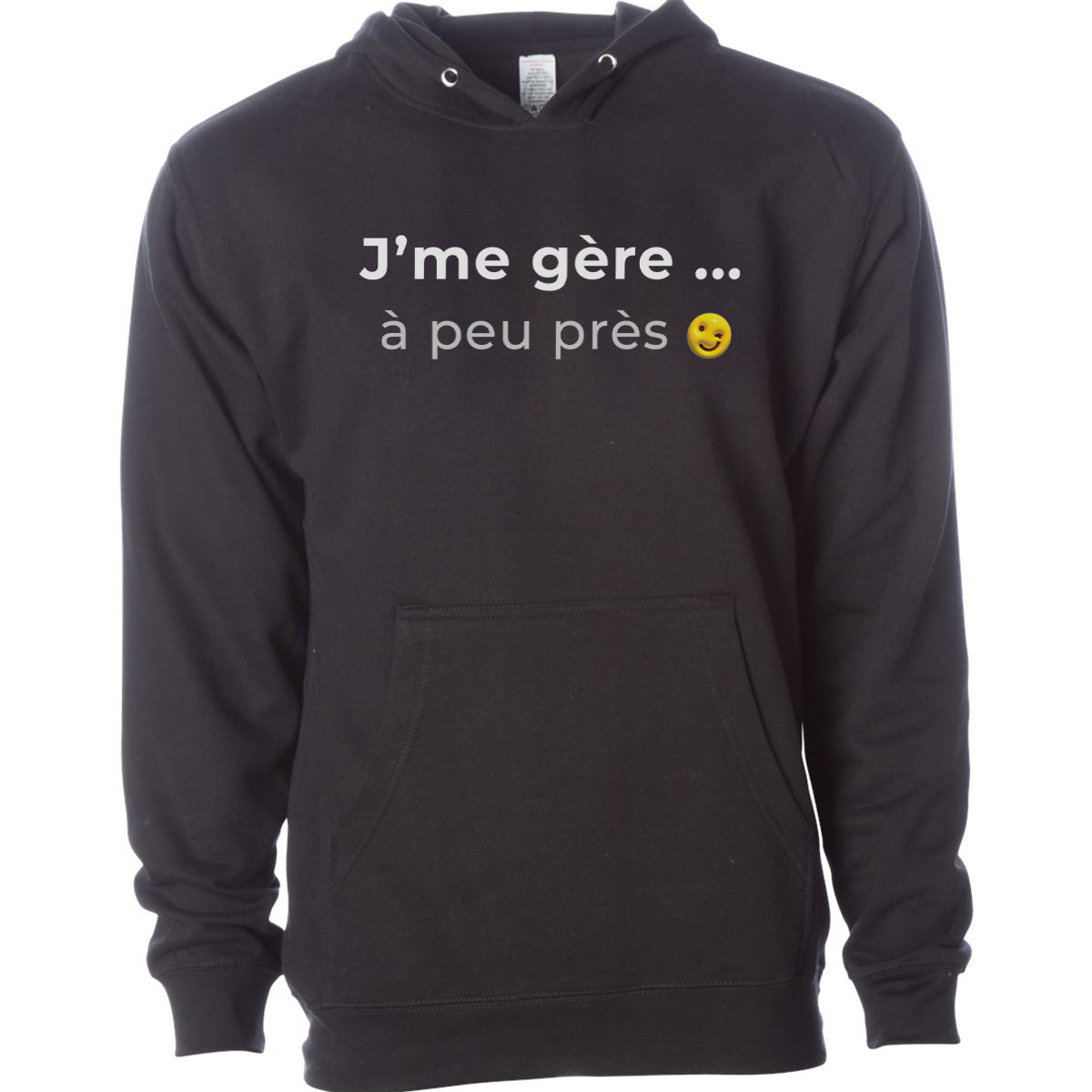 J'me gère à peu près -Vêtement sarcastique