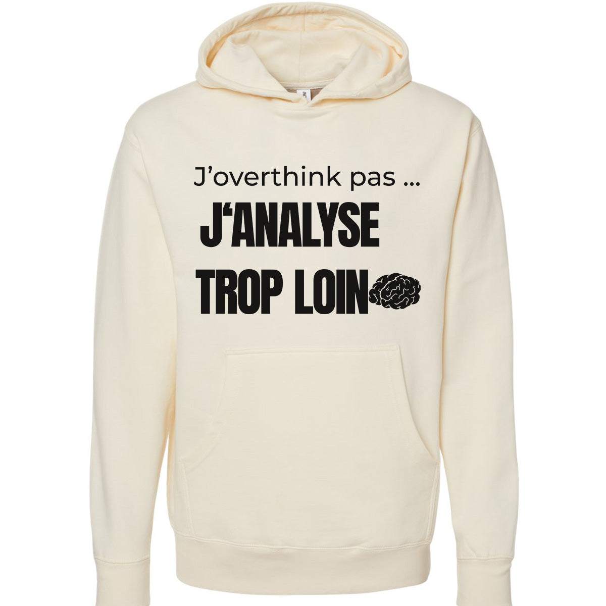 J'analyse trop loin -Vêtement sarcastique