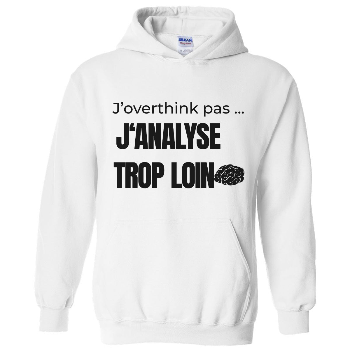 J'analyse trop loin -Vêtement sarcastique