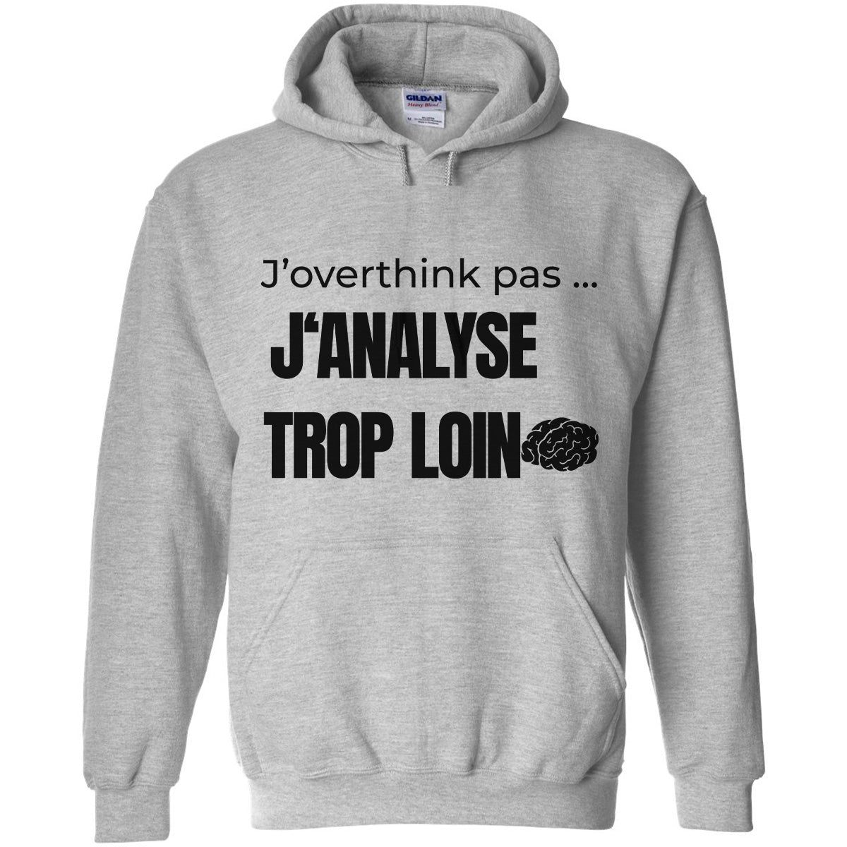 J'analyse trop loin -Vêtement sarcastique