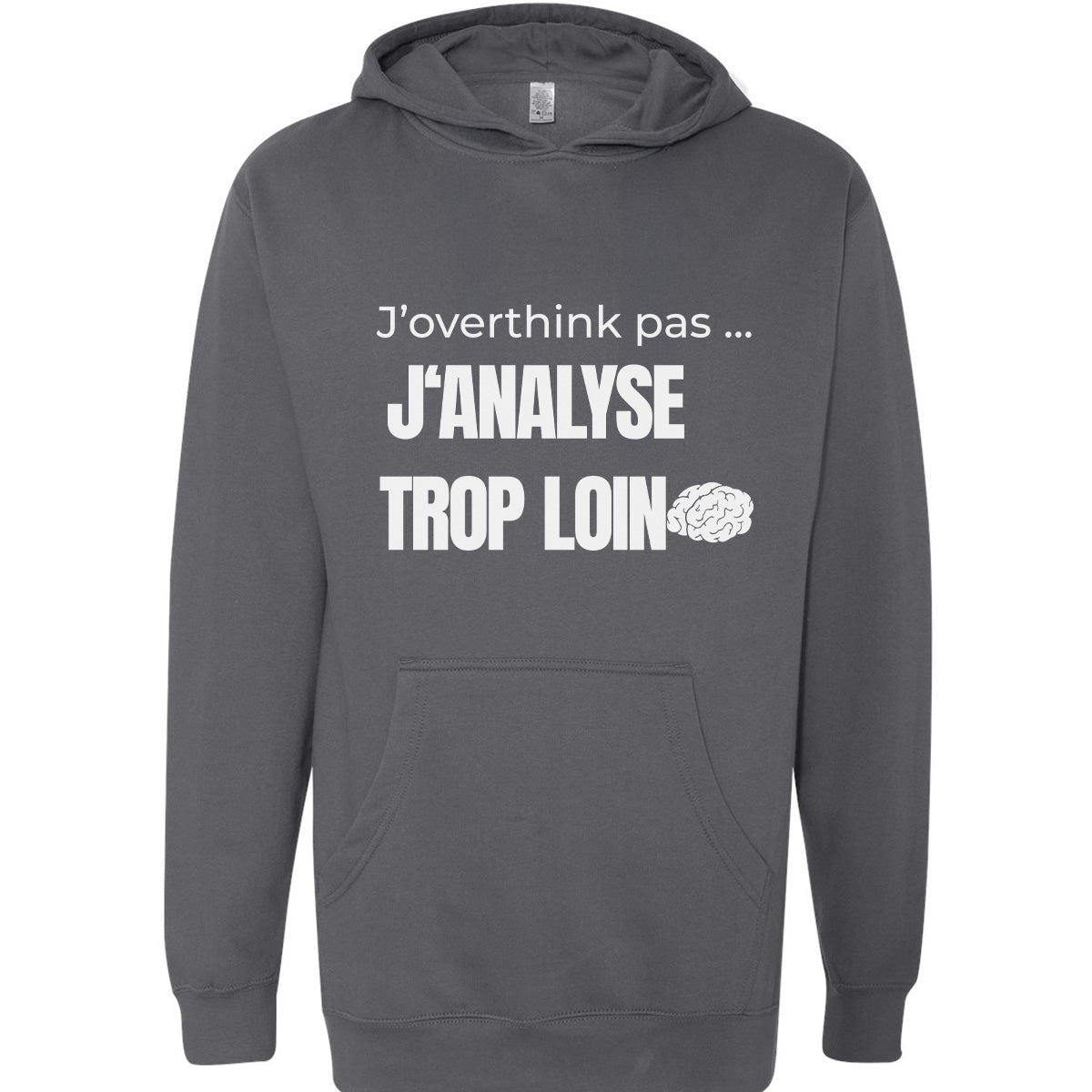 J'analyse trop loin -Vêtement sarcastique
