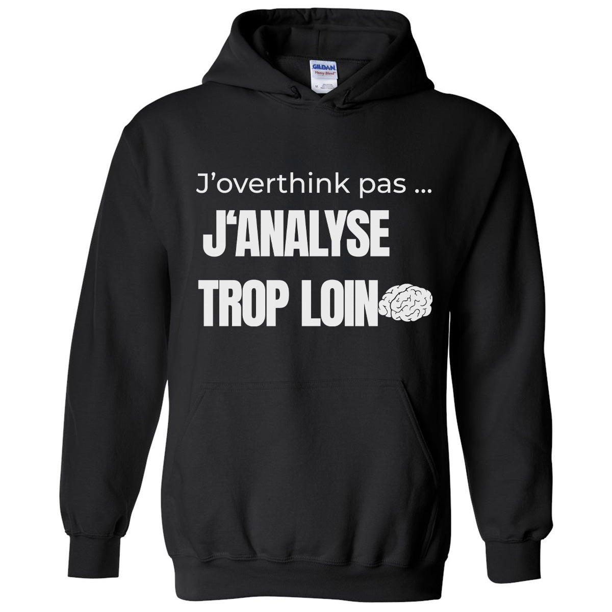 J'analyse trop loin -Vêtement sarcastique