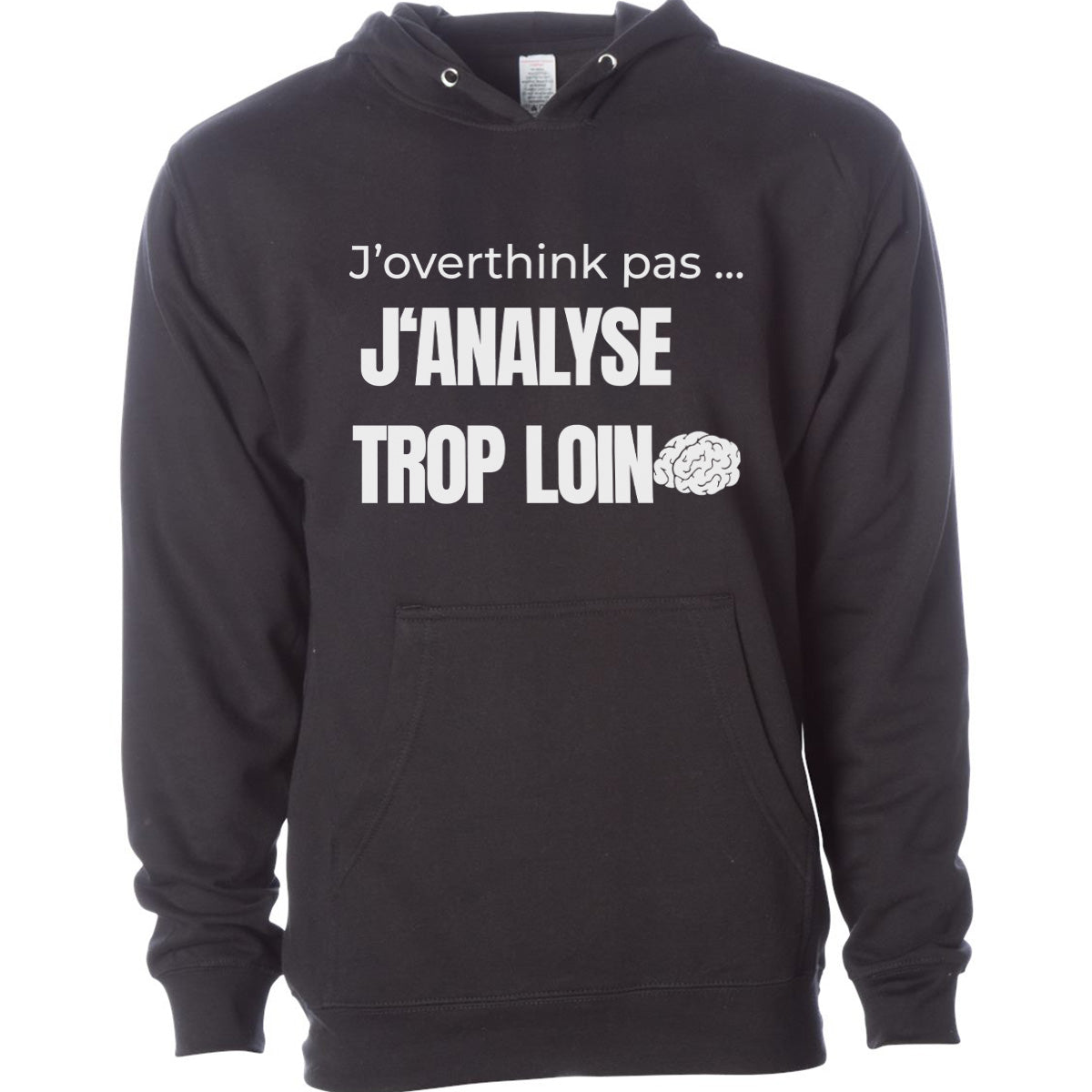J'analyse trop loin -Vêtement sarcastique