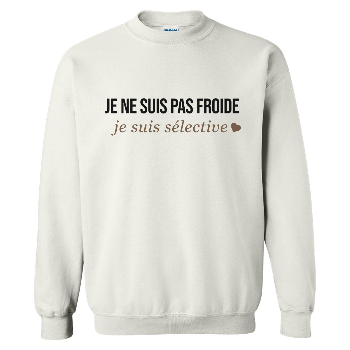 Je ne suis pas froide, je suis sélective -Vêtement sarcastique