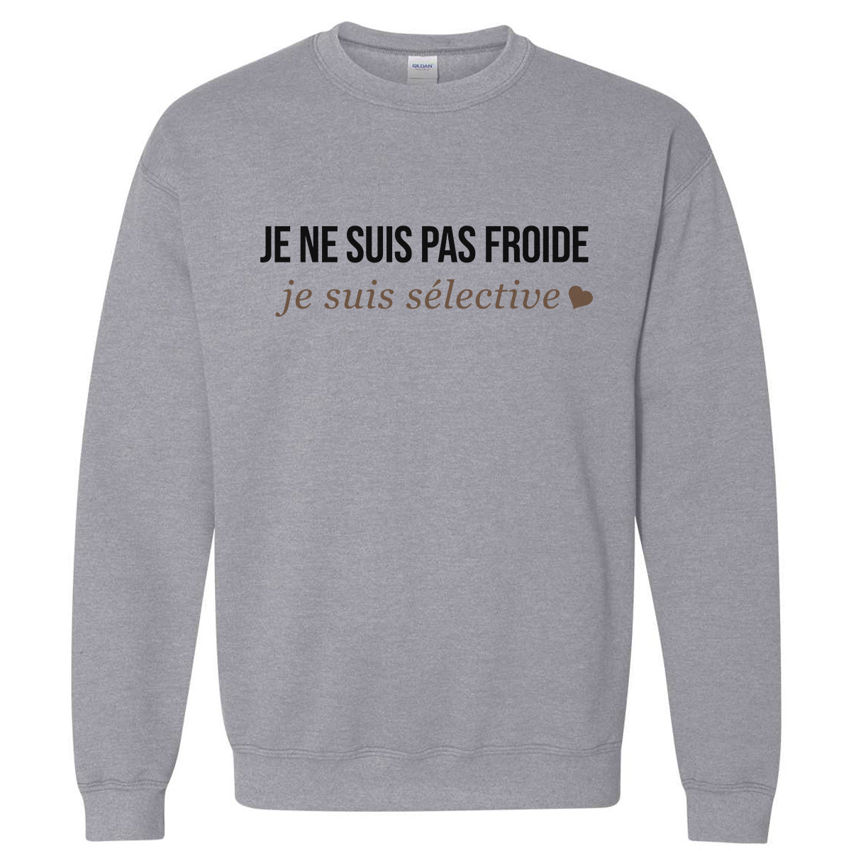 Je ne suis pas froide, je suis sélective -Vêtement sarcastique
