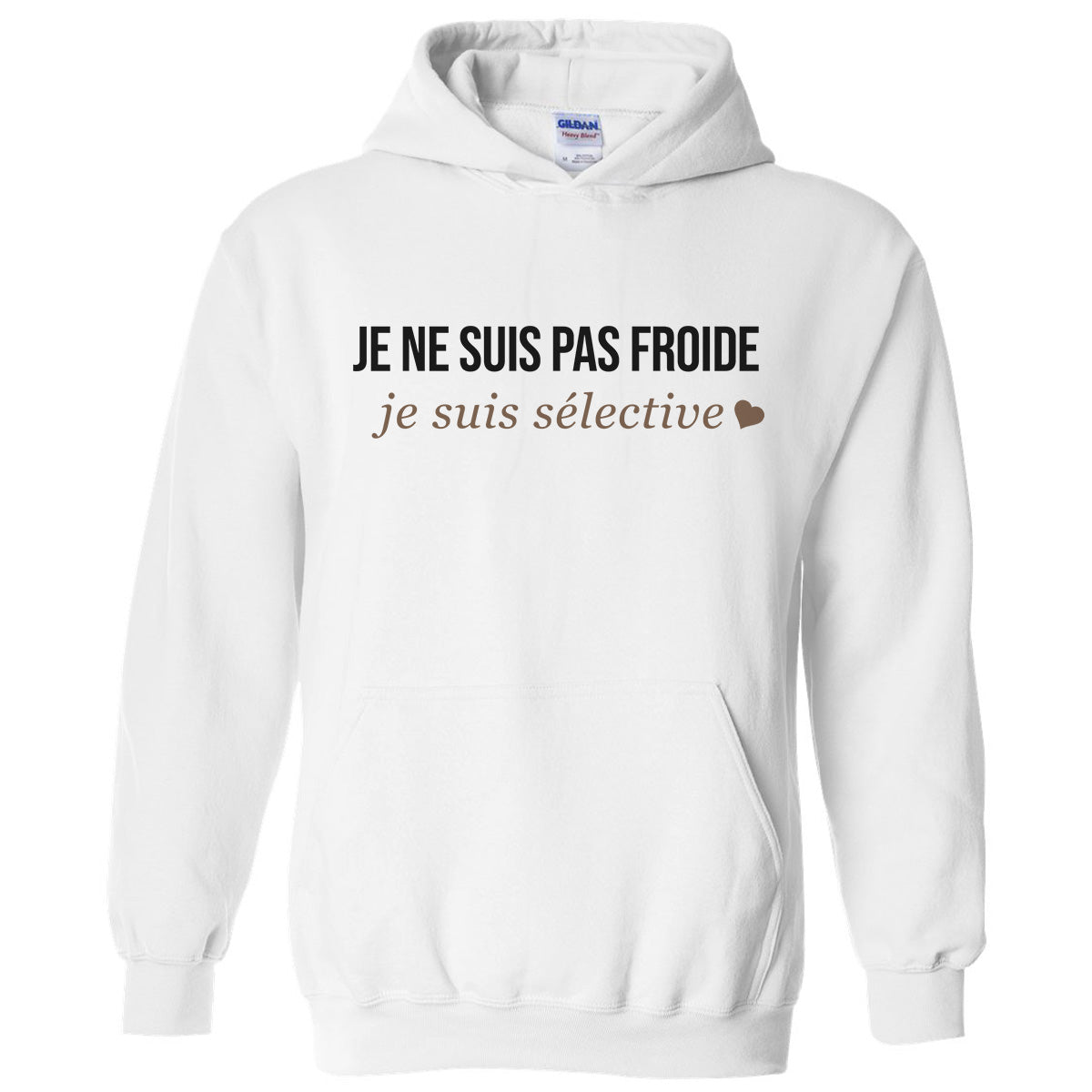 Je ne suis pas froide, je suis sélective -Vêtement sarcastique
