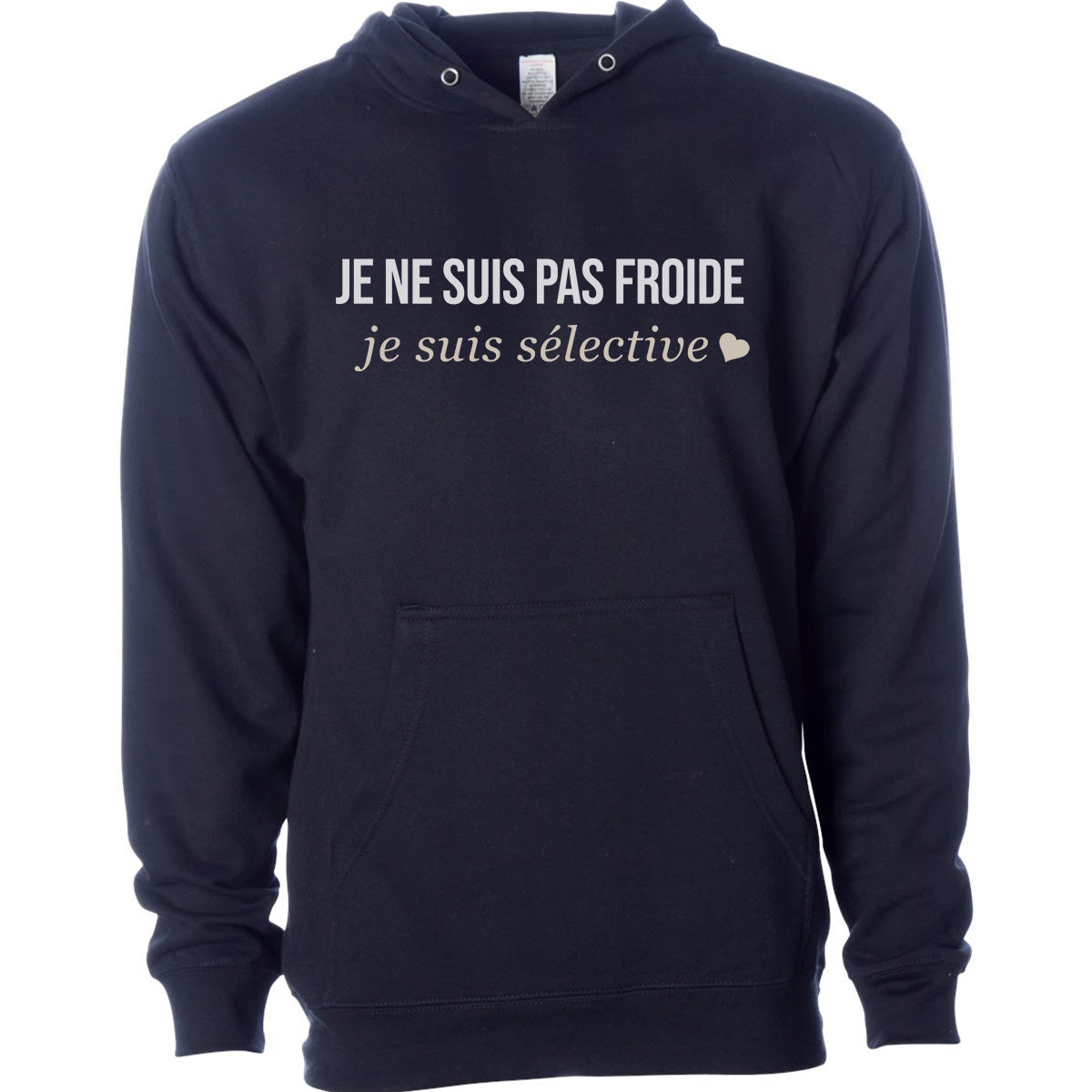 Je ne suis pas froide, je suis sélective -Vêtement sarcastique