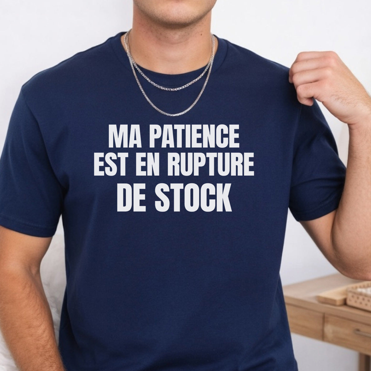 MA PATIENCE EST EN RUPTURE DE STOCK -Vêtement sarcastique